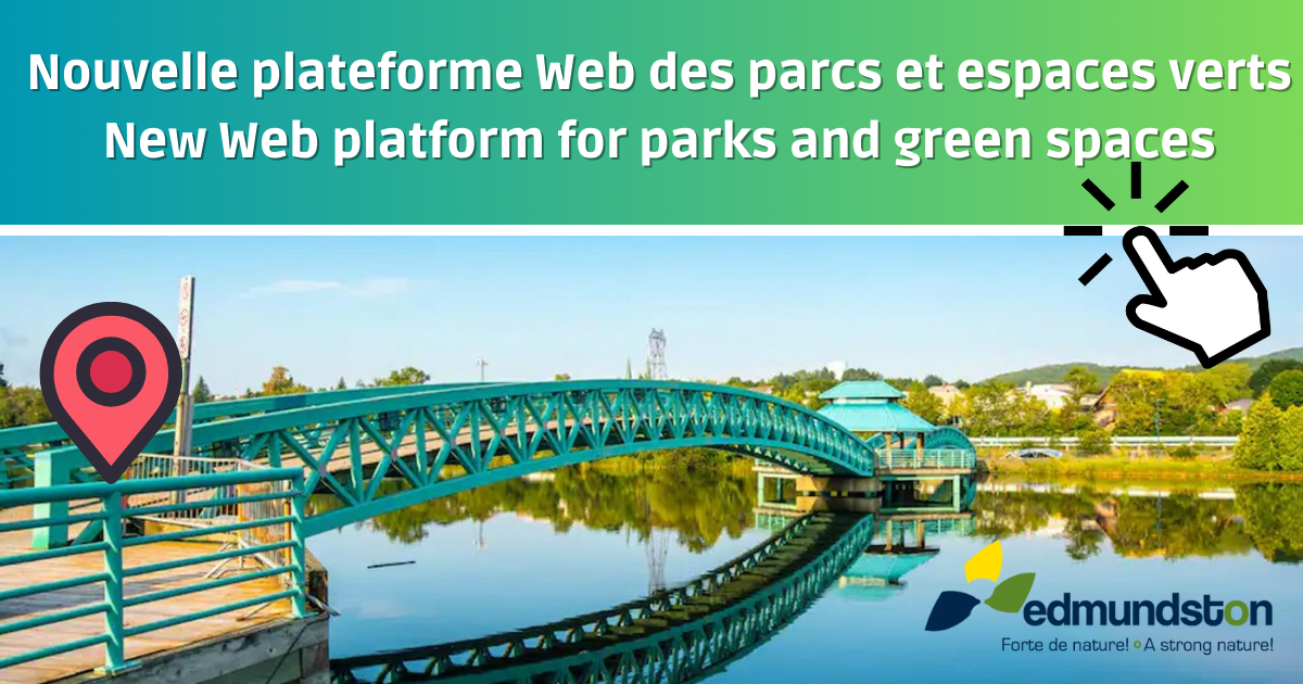 Découvrez les parcs et espaces verts d’Edmundston grâce à une nouvelle plateforme Web