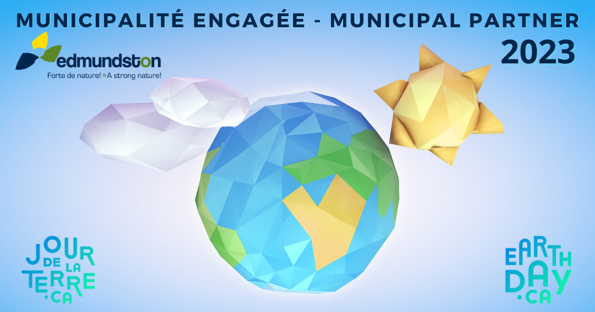 La Ville d’Edmundston : une municipalité engagée au sein de la campagne du Jour de la Terre Canada depuis 2020
