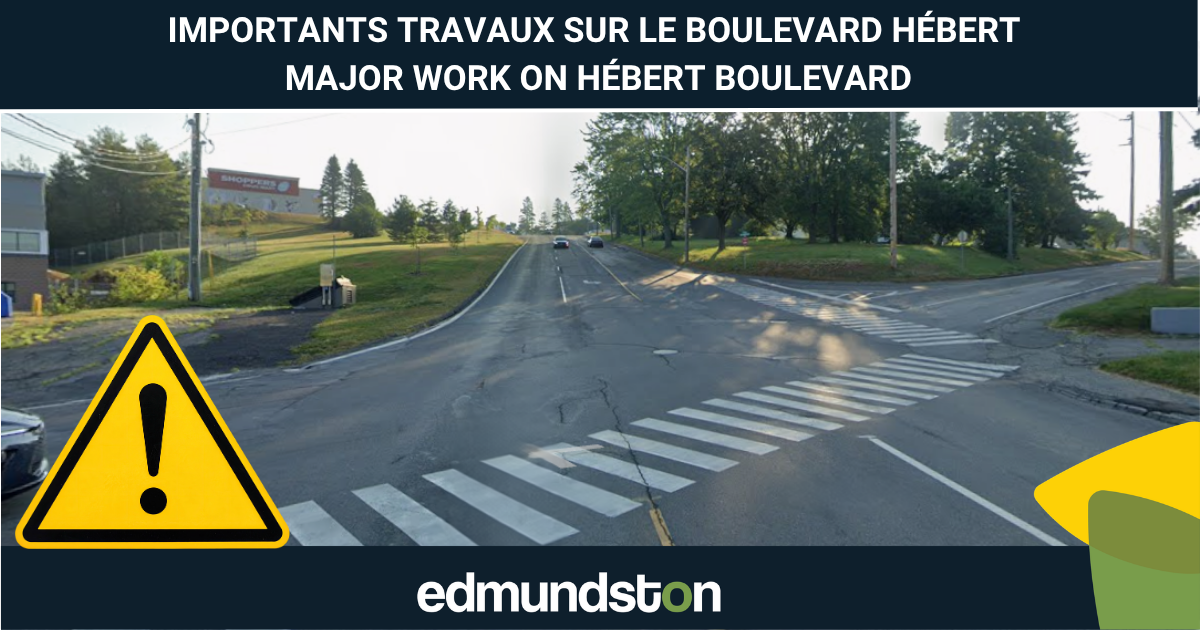 Importants travaux d'amélioration au boulevard Hébert : un investissement concret pour les résidents d'Edmundston