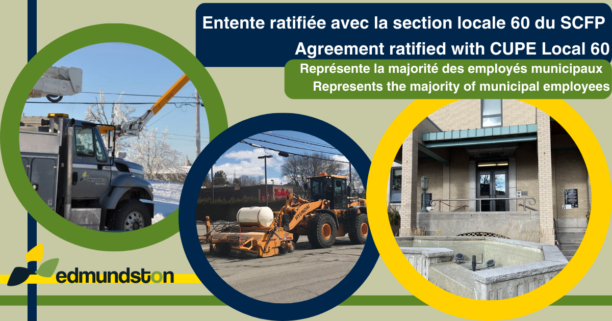 Entente ratifiée entre la Municipalité d’Edmundston et la section locale 60 du SCFP (général)