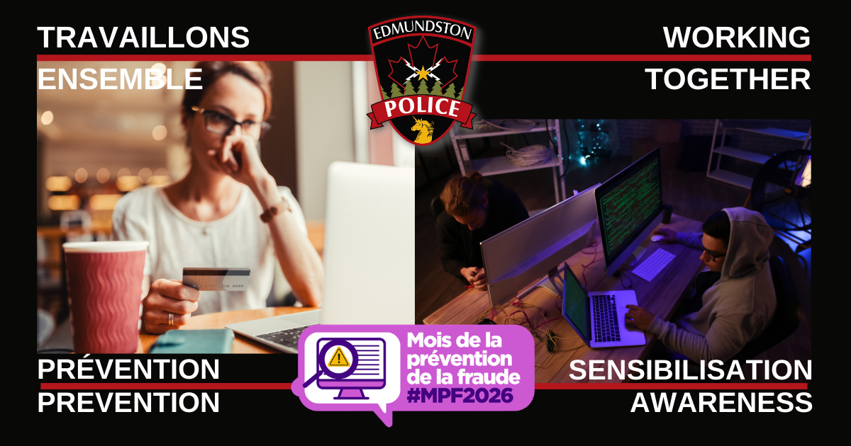 La Force polici&egrave;re d&rsquo;Edmundston invite la population &agrave; redoubler de vigilance face aux fraudes