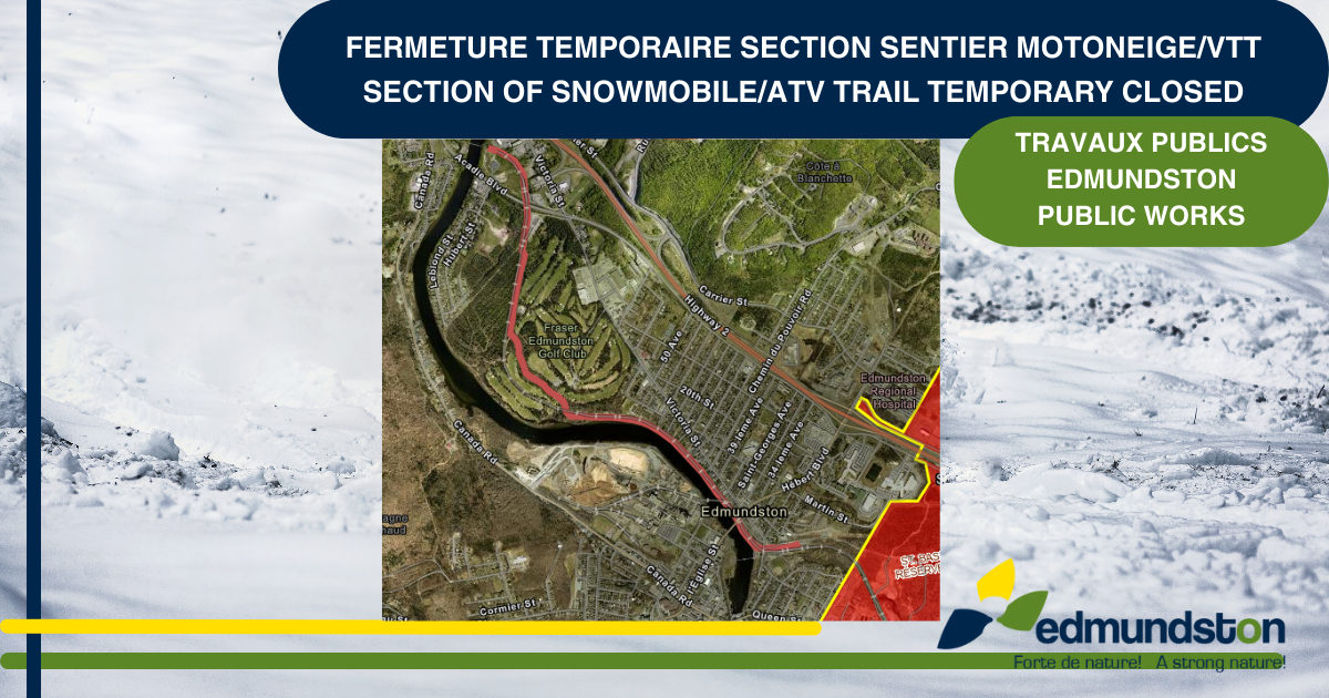 Fermeture temporaire d'une section du sentier de motoneige et de VTT