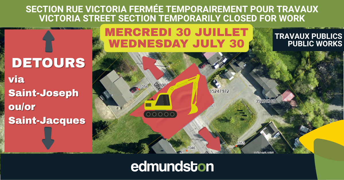 Fermeture compl&egrave;te d'une section de la rue Victoria ce MERCREDI 30 JUILLET