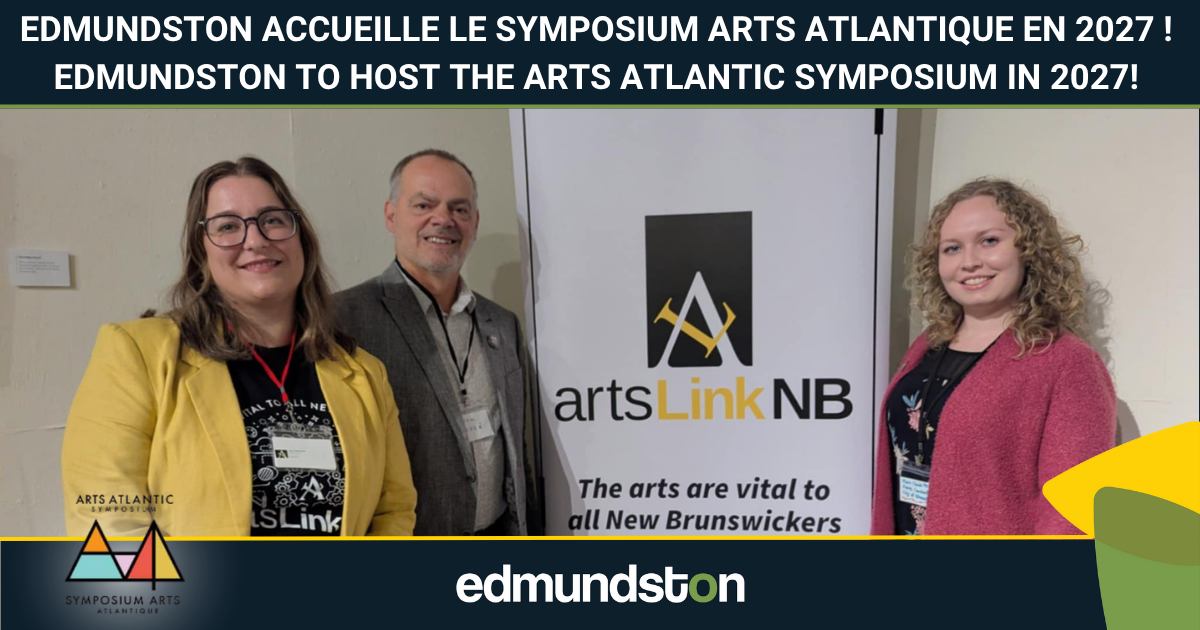 Edmundston accueille le grand Symposium Arts Atlantique en 2027 !
