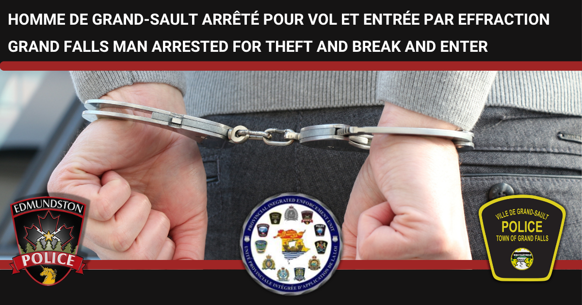 Mandat de perquisition à Grand-Sault : arrestation et récupération d’objets volés