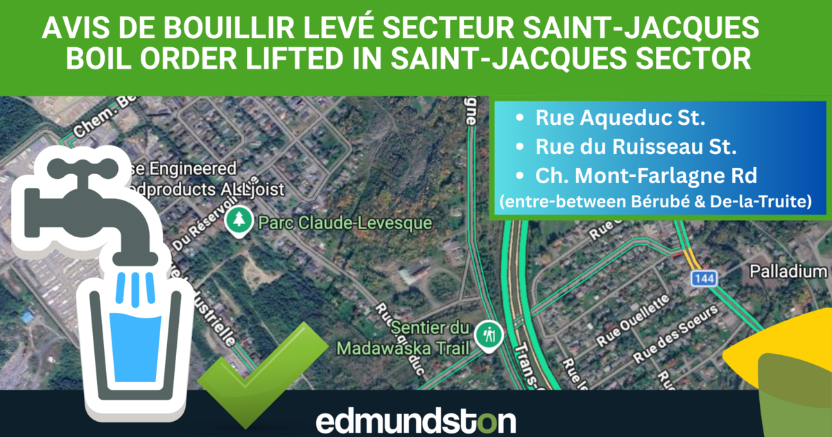 Avis de bouillir lev&eacute; pour le secteur Saint-Jacques