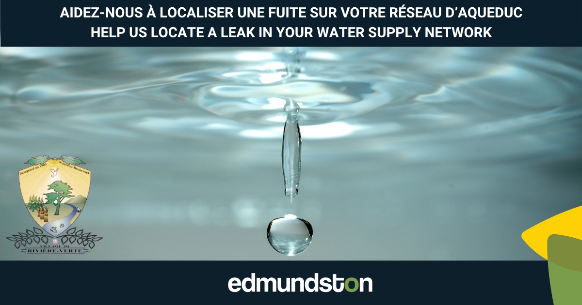 Residents of Rivière-Verte: help us locate a leak in the water main